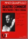 Quattro commedie per il teatro e per il cinema