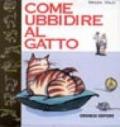 Come ubbidire al gatto