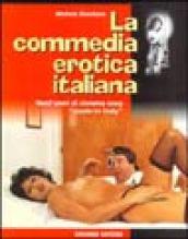 La commedia erotica italiana. Vent'anni di cinema sexy «Made in Italy»