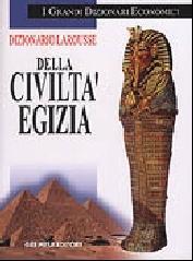 Dizionario Larousse della civiltà egizia