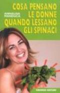 Cosa pensano le donne quando lessano gli spinaci