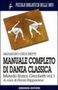 Manuale completo di danza classica. 1.Metodo Enrico Cecchetti