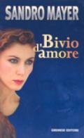 Bivio d'amore