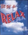 Un po' di relax!