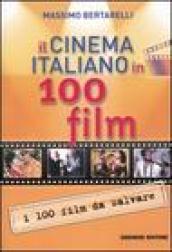 Il cinema italiano in 100 film