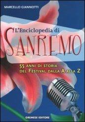 L'enciclopedia di Sanremo. 55 anni di storia del Festival dalla A alla Z