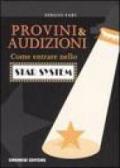 Provini & audizioni. Come entrare nello star system