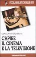 Capire il cinema e la televisione