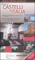 Guida ai castelli d'Italia 2007-2008. Dimore prestigiose per una vacanza da sogno