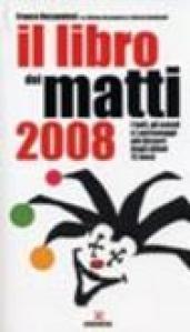 Il libro dei matti 2008