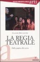 La regia teatrale. Dalla pagina alla scena