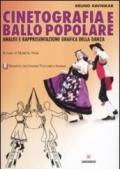 Cinetografia e ballo popolare. Analisi e rappresentazione grafica della danza tradizionale