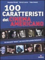 Cento caratteristi del cinema americano