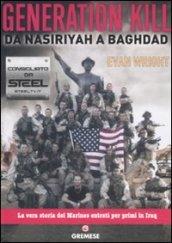 Generation Kill. Da Nasiriyah A Baghdad