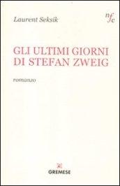 Gli ultimi giorni di Stefan Zweig