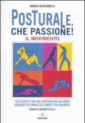 Posturale, che passione! Il movimento