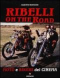 Ribelli on the road. Moto e bikers del cinema