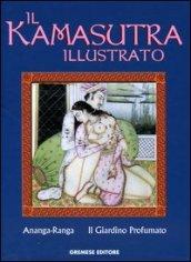 Il kamasutra illustrato-Ananga Ranga-Il giardino profumato