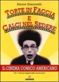 Torte in faccia e calci nel sedere. Il cinema comico americano. 1.Gli anni ruggenti della comunicazione breve