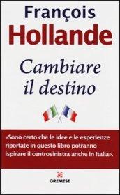 Cambiare il destino