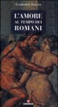 L'amore al tempo dei romani