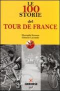 Le 100 storie del Tour de France