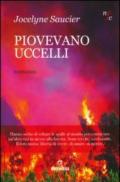 Piovevano uccelli