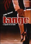 Tango. I segreti di un ballo. Ediz. illustrata
