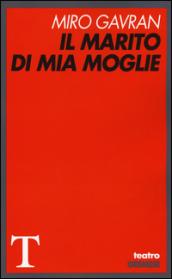 Il marito di mia moglie