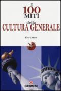 I 100 miti della cultura generale