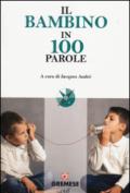 Il bambino in 100 parole