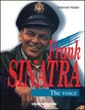 Frank Sinatra. The Voice