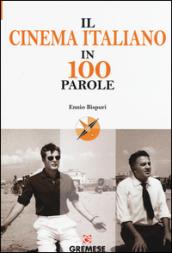 Il cinema italiano in 100 parole