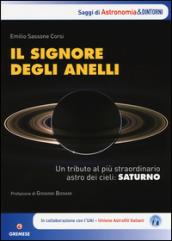 Il signore degli anelli. Un tributo al più straordinario astro dei cieli: Saturno