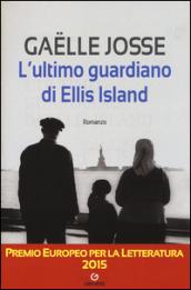 L'ultimo guardiano di Ellis Island