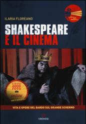 Shakespeare e il cinema. Vita e opere del Bardo sul grande schermo