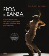 Eros e danza. Il corpo, l'amore, i sensi nella danza contemporanea, dai Ballets Russes alle ultime post-avanguardie