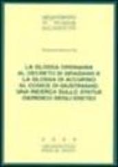 La glossa ordinaria al decreto di Graziano e la glossa di Accursio al Codice di Giustiniano: una ricerca sullo status giuridico degli eretici