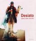 Desiato. Opere-work. 1958-2008