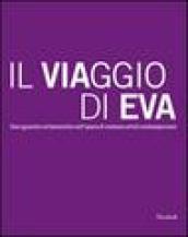 Il viaggio di Eva. Uno sguardo sul femminile nell'opera di ventuno artisti contemporanei