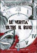 Le verità oltre il buio