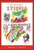 Etiopia. Il sogno infranto di un Impero