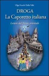 Droga. La Caporetto italiana. Lettere dal fronte orientale