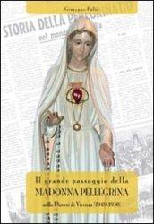 Grande passaggio della Madonna Pellegrina (Il)