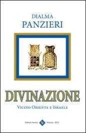 Divinazione. Vicino Oriente e Israele