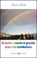 Il nostro amore è grande come un arcobaleno