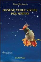Ognuno Vuole Vivere per Sempre