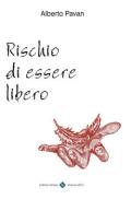 Rischio di essere libero