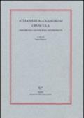 Athanasii alexandrini opuscola ominibono Leoniceno interprete