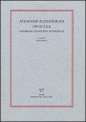 Athanasii alexandrini opuscola ominibono Leoniceno interprete